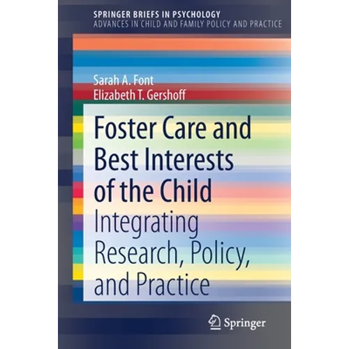 Foster Care and Best Interests of the Child: Integrating Research, Policy, and Practice - Paperback