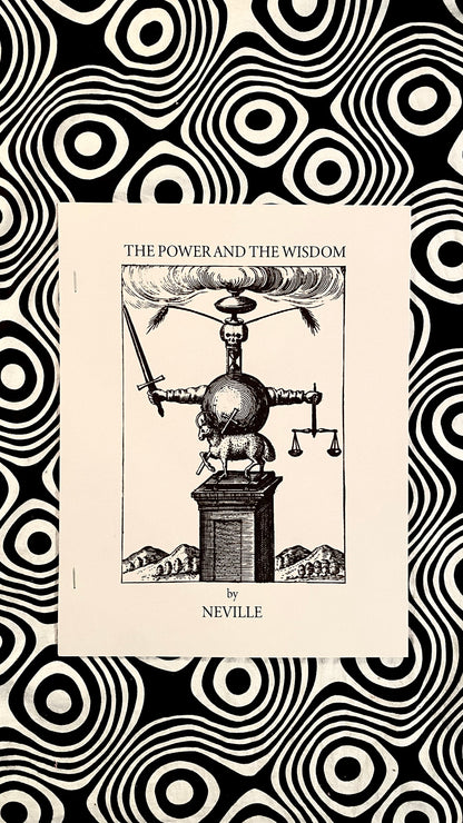 The Power and The Wisdom — Neville Goddard