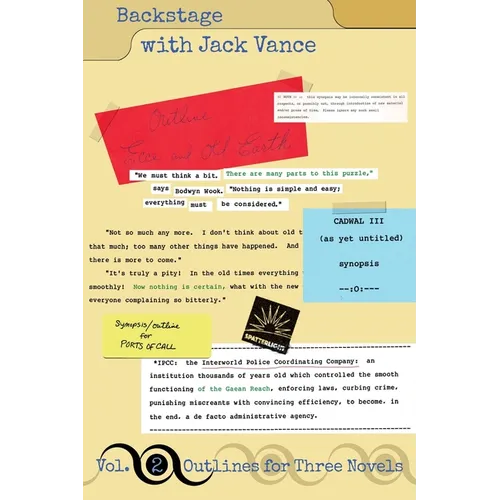 Backstage with Jack Vance, Volume 2: Outlines for Three Novels - Paperback