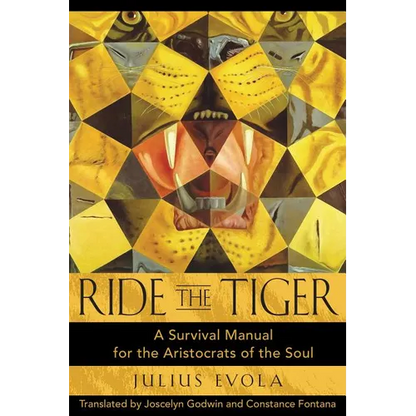 Ride the Tiger: A Survival Manual for the Aristocrats of the Soul - Hardcover