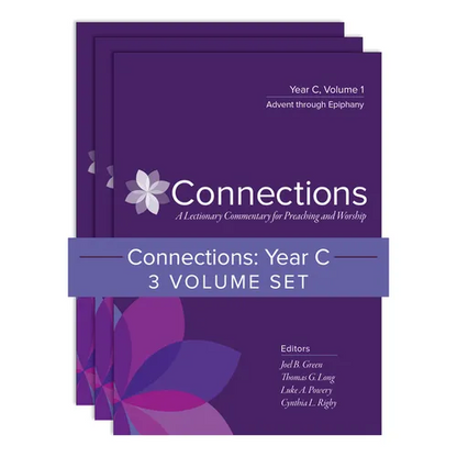 Connections: Year C, Three-Volume Set: A Lectionary Commentary for Preaching and Worship - Hardcover