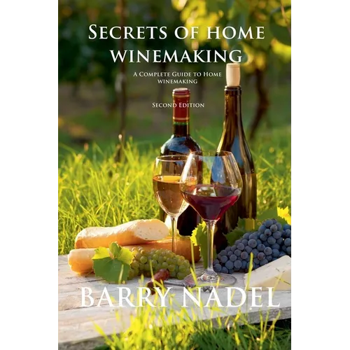 Secrets of Home Winemaking 2nd Editioon - Paperback