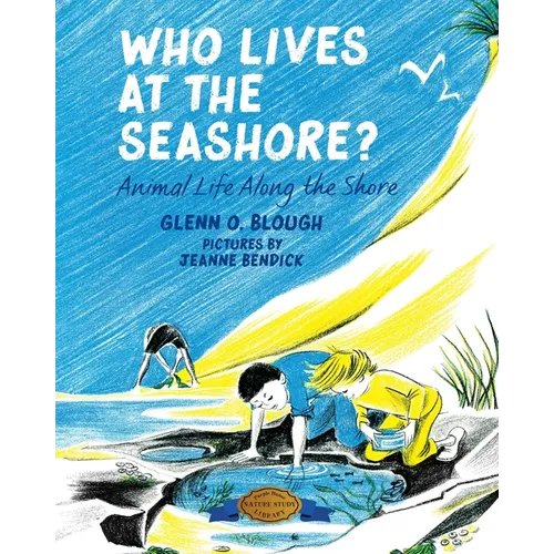 Who Lives at the Seashore?: Animal Life Along the Shore - Paperback