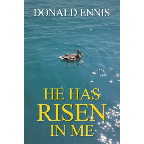 He Has Risen In Me - Paperback