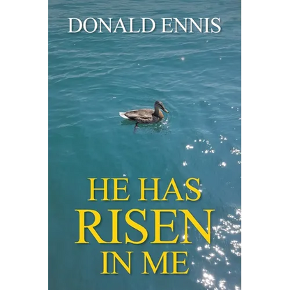 He Has Risen In Me - Paperback