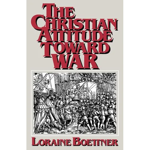 The Christian Attitude Toward War - Paperback