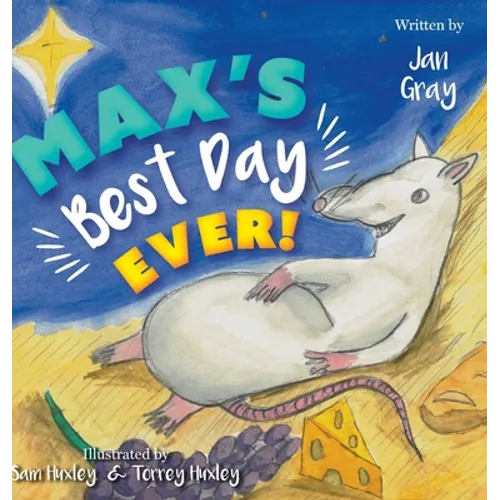 Max's Best Day Ever! - Hardcover