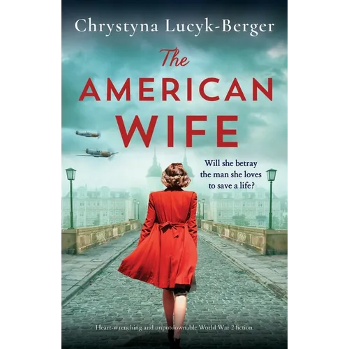The American Wife: Heart-wrenching and unputdownable World War 2 fiction - Paperback
