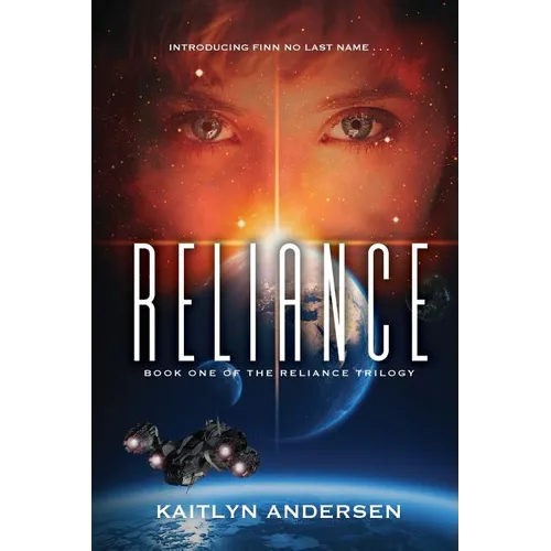 Reliance: Book One of the Reliance Trilogy - Paperback