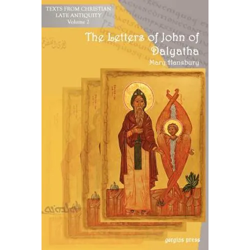 The Letters of John of Dalyatha - Paperback