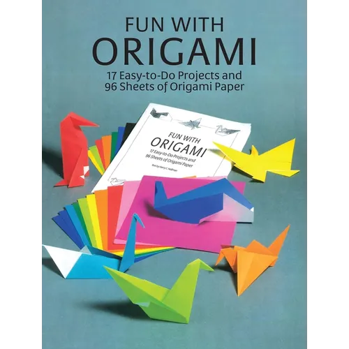 Fun with Origami: 17 Easy-To-Do Projects and 24 Sheets of Origami Paper - Paperback