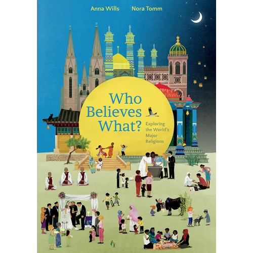 Who Believes What?: Exploring the World's Major Religions - Hardcover