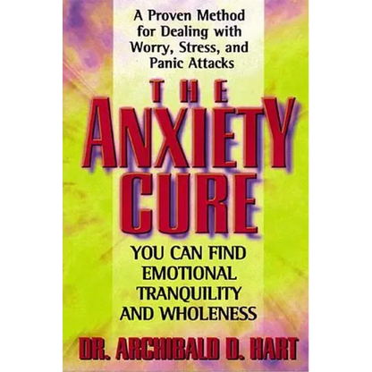 The Anxiety Cure - Paperback