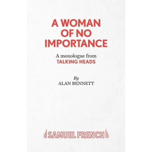 A Woman of No Importance - A monolgue from Talking Heads - Paperback