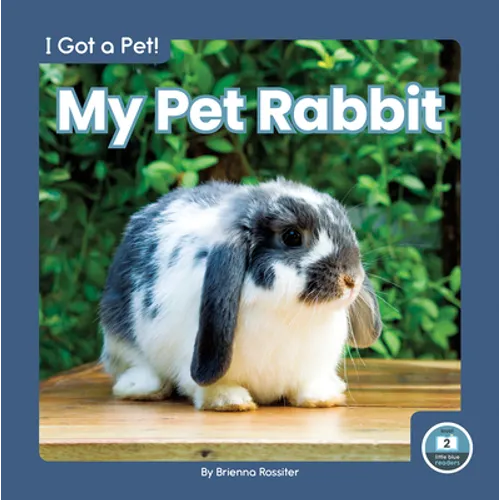 My Pet Rabbit - Library Binding