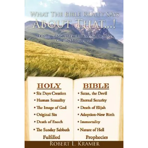 What The Bible Really Says About That...! - Paperback