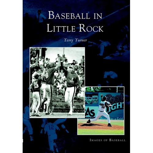 Baseball in Little Rock - Paperback