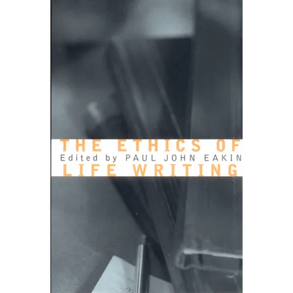 The Ethics of Life Writing - Paperback