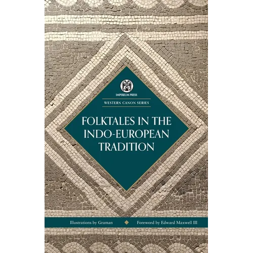 Folktales in the Indo-European Tradition - Imperium Press (Western Canon) - Paperback