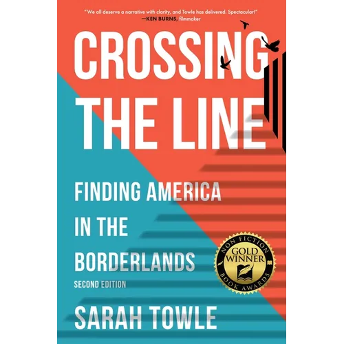Crossing the Line (Revised Edition): Finding America in the Borderlands - Paperback