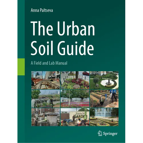 The Urban Soil Guide: A Field and Lab Manual - Paperback