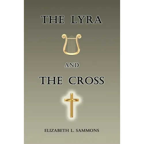 The Lyra and the Cross - Paperback