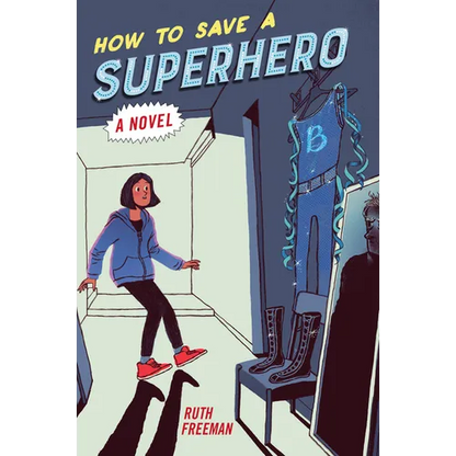 How to Save a Superhero - Paperback