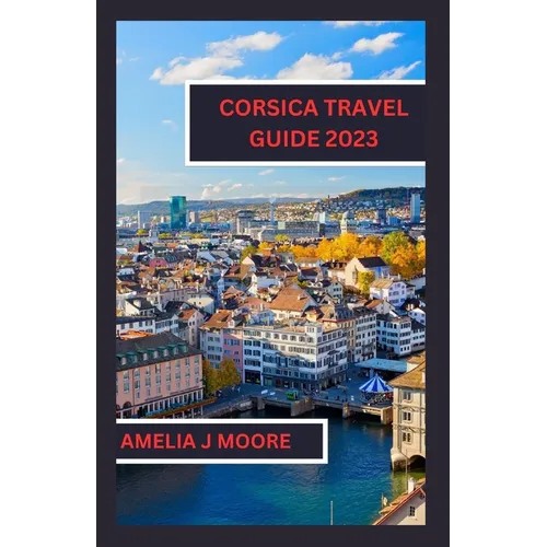 Corsica travel guide 2023 - Paperback
