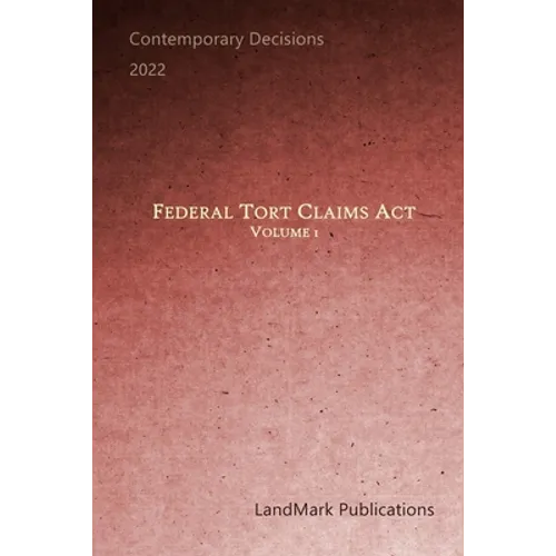 Federal Tort Claims Act: Volume 1 - Paperback