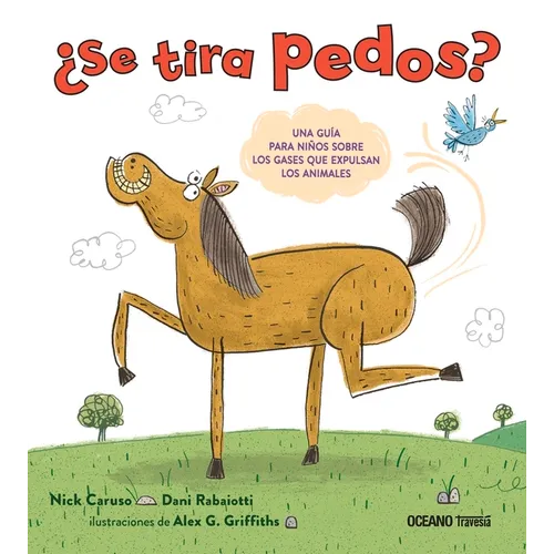 ¿Se Tira Pedos?: Una Guía Para Niños Sobre Los Gases Que Expulsan Los Animales - Hardcover