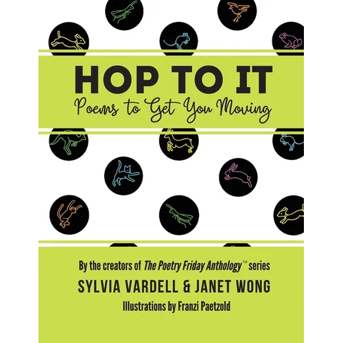 Hop to It: Poems to Get You Moving - Paperback