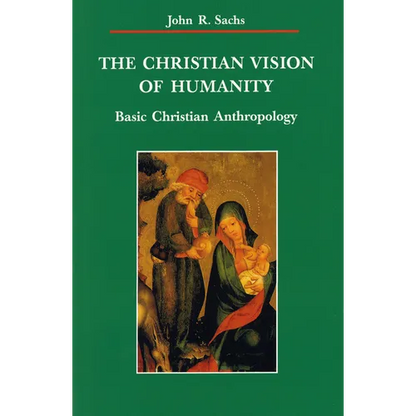 The Christian Vision of Humanity - Paperback