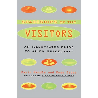 The Spaceships of the Visitors: An Illustrated Guide to Alien Spacecraft - Paperback