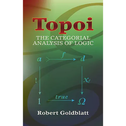 Topoi: The Categorial Analysis of Logic - Paperback