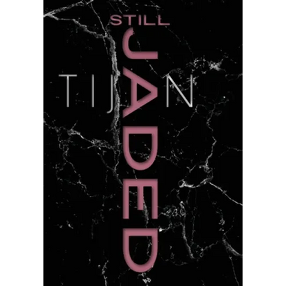 Still Jaded (Jaded Series Book 2 Hardcover) - Hardcover