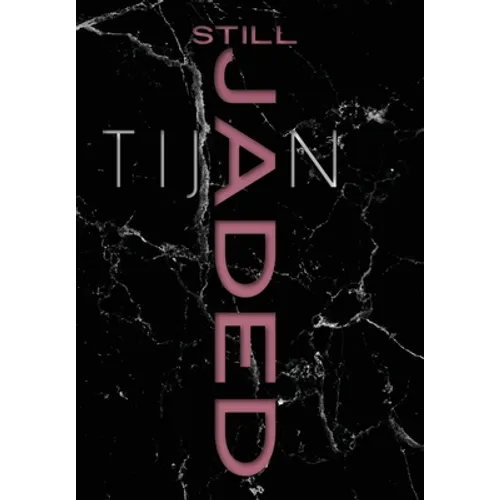 Still Jaded (Jaded Series Book 2 Hardcover) - Hardcover