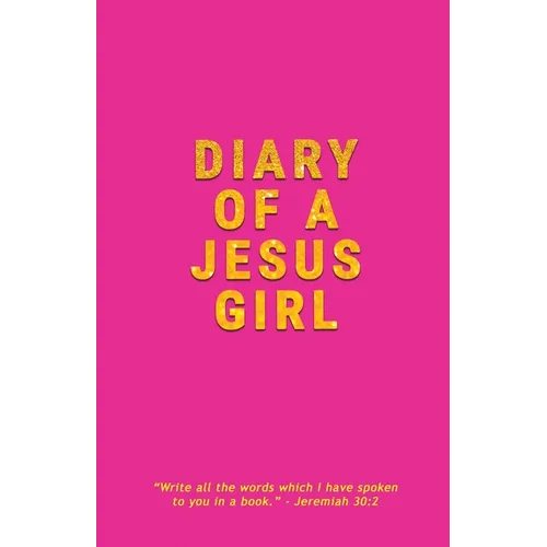 Diary Of A Jesus Girl: Journal - Paperback