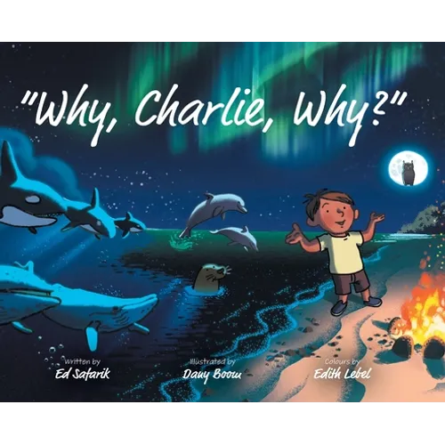 Why, Charlie, Why? - Hardcover