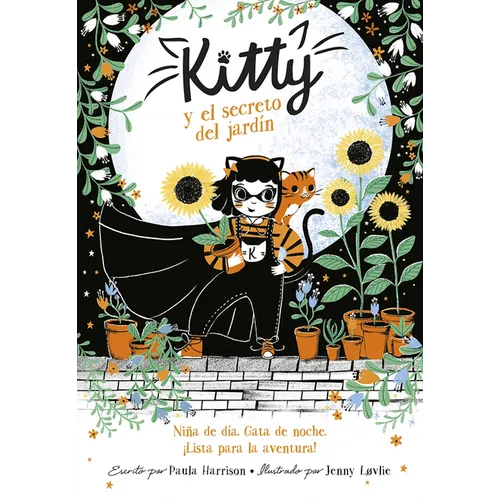 Kitty Y El Secreto del Jardín / Kitty and the Sky Garden Adventure - Paperback