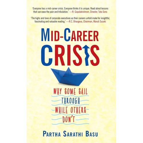 Mid-Career Crisis: Why Some Sail Through While Others Don't - Paperback