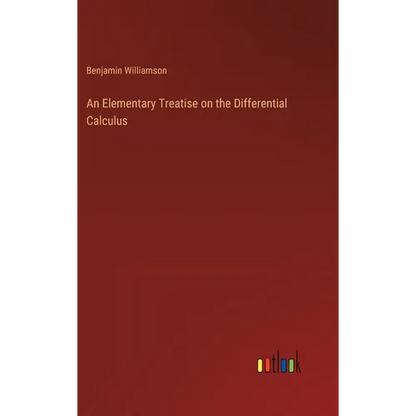 An Elementary Treatise on the Differential Calculus - Hardcover