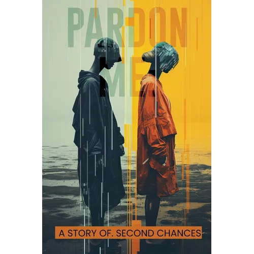 Pardon Me: A Story of Second Chances - Paperback