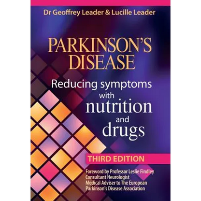 Parkinsons Disease Reducing Symptoms with Nutrition and Drugs. 2017 Revised Edition - Paperback