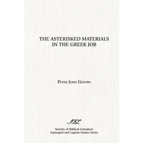 The Asterisked Materials in the Greek Job - Paperback