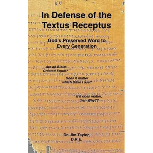In Defense of the Textus Receptus - Hardcover
