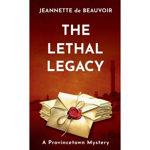 The Lethal Legacy: A Provincetown Mystery - Paperback
