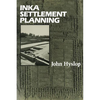 Inka Settlement Planning - Paperback