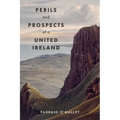 Perils & Prospects of a United Ireland - Paperback