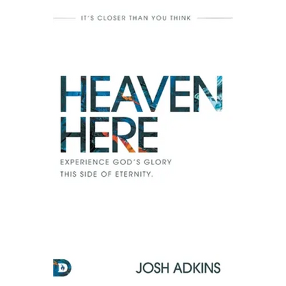 Heaven Here: It's Closer Than You Think - Hardcover
