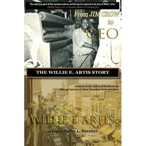 From Jim Crow to CEO: The Willie E. Artis Story - Paperback